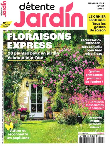 Détente Jardin N°167:  20 Plantes Pour Un Jardin Éclatant Tout L'été