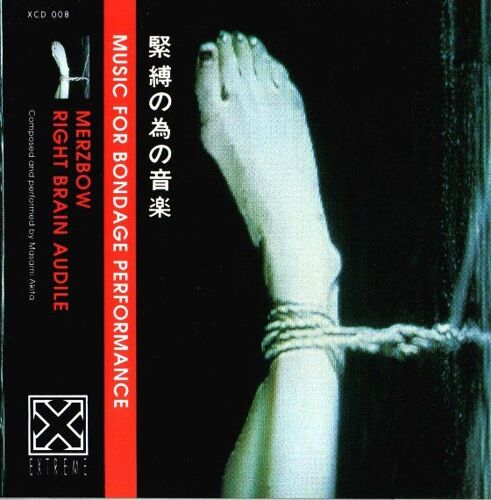 Merzbow / Right Brain Audile ¿ Music For Bondage Performance