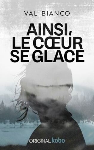 Ainsi, Le Coeur Se Glace