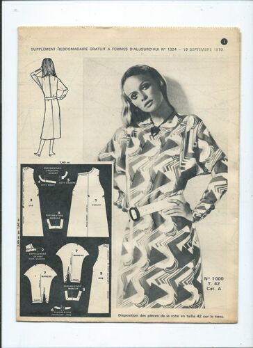 Femmes D'aujourd'hui, Supplément Patron N° 1000 Une Robe Souple Très Actuelle Taille 42 Du 16 Septembre 1970 N° 1324