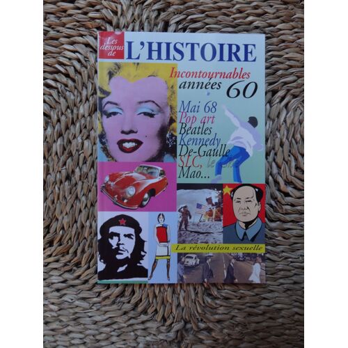 Dessous De L'histoire Incontournables Annees 60 1