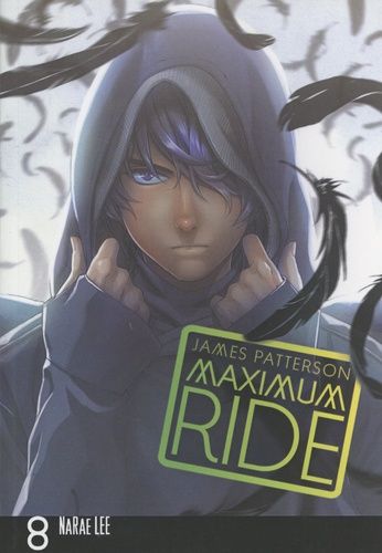 Maximum Ride Tome 8