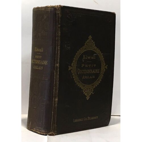 Petit Dictionnaire Anglais Français Et Français Anglais À L'usage Des Cours Élémentaires -23e Édition