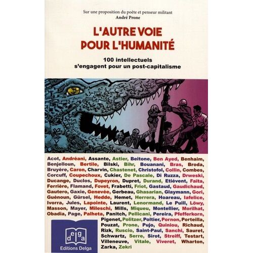 L'autre Voie Pour L'humanité - 100 Intellectuels S'engagent Pour Un Post-Capitalisme