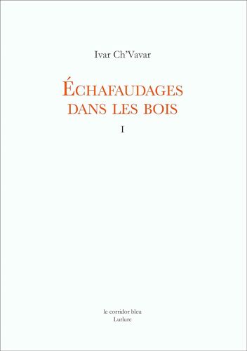 Echafaudages Dans Les Bois - Tome 1