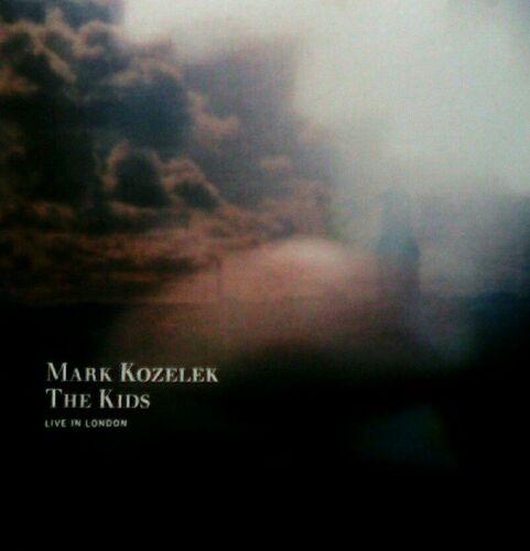 Mark Kozelek The Kids Live In London