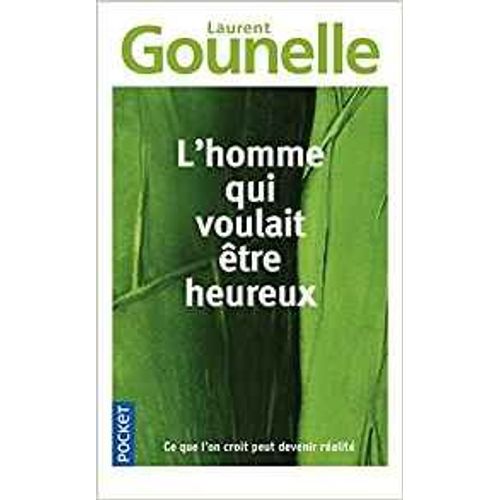 L'homme Qui Voulait Être Heureux
