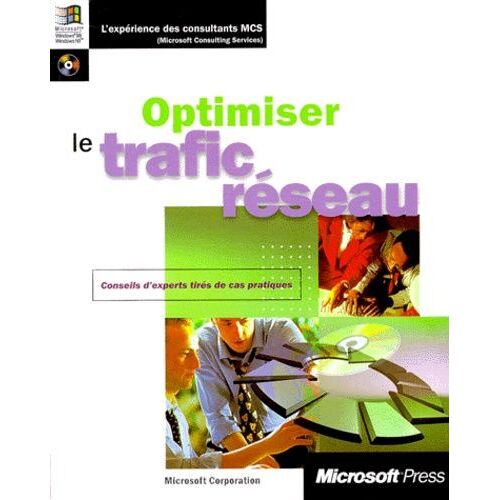 Optimiser Le Trafic Reseau - Avec Cd-Rom