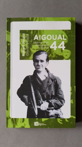 Aigoual 44 - Journal D Un Maquisard Cevenol