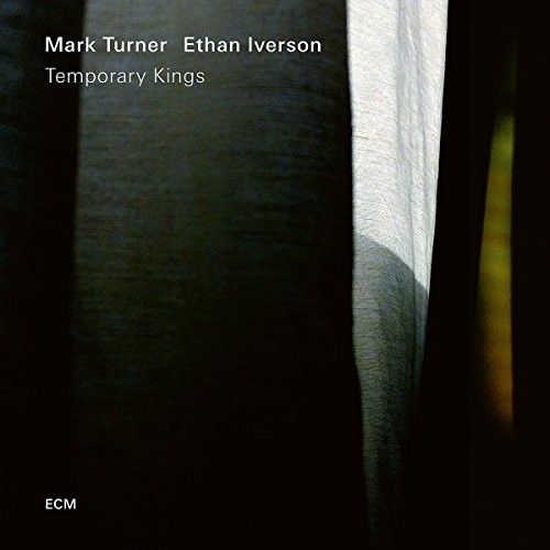 Iverson,Ethan / Turner,Mark - Temporary Kings [Vinyl Lp]