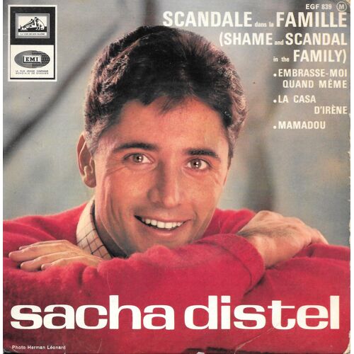 Sacha Distel : Scandale Dans La Famille (Shame And Scandal In The Family) / Mamadou / La Casa D'irène / Embrasse-Moi Quand Même [Vinyle 45 Tours 7" Ep] 1965