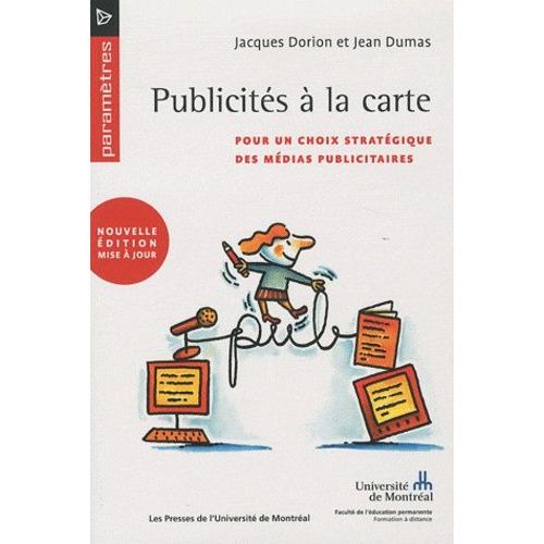Publicités À La Carte - Pour Un Choix Stratégique Des Médias Publicitaires