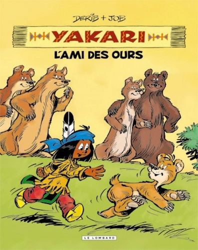 Yakari L'ami Des Animaux - L'ami Des Ours