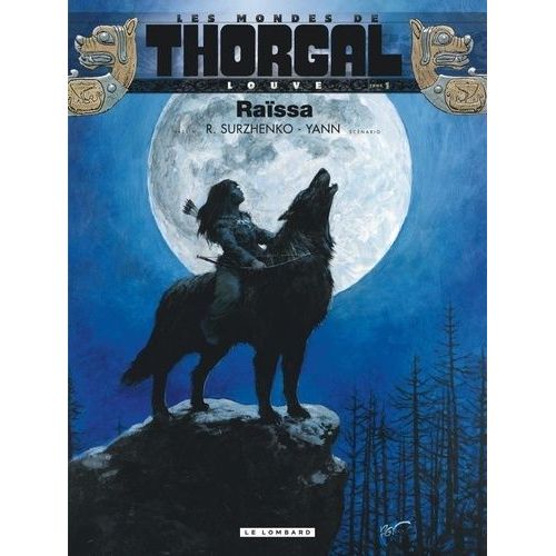 Les Mondes De Thorgal : Louve - Tome 1 - Raïssa