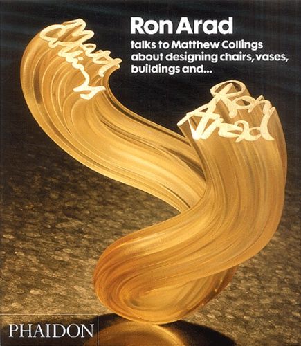 Ron Arad Talks To Matthew Collings - Édition En Langue Anglaise