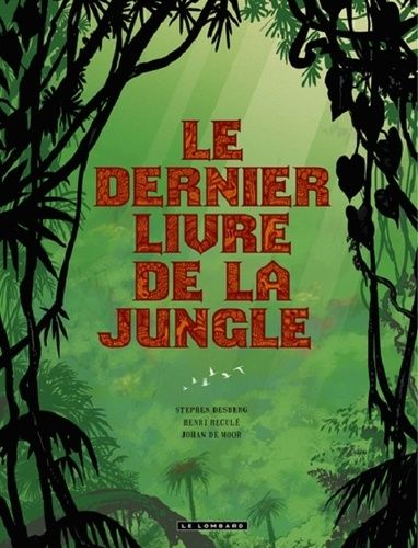 Le Dernier Livre De La Jungle - Intégrale