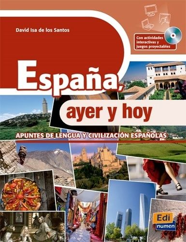 España, Ayer Y Hoy - Apuntes De Lengua Y Civilizacion Españolas (1 Cd-Rom)