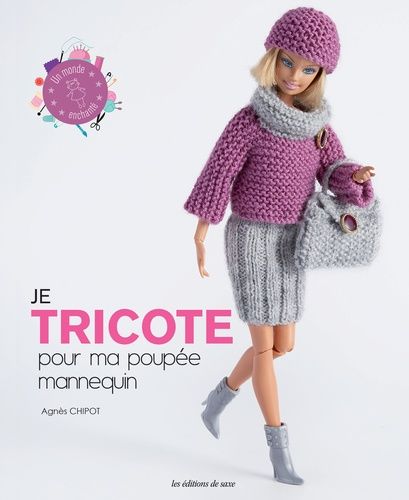 Je Tricote Pour Ma Poupée Mannequin