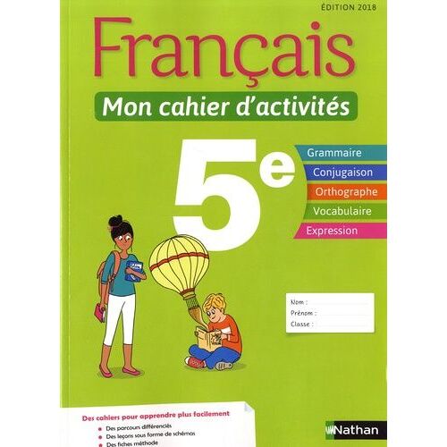 Français 5e Mon Cahier D'activités Élève - Edition 2018