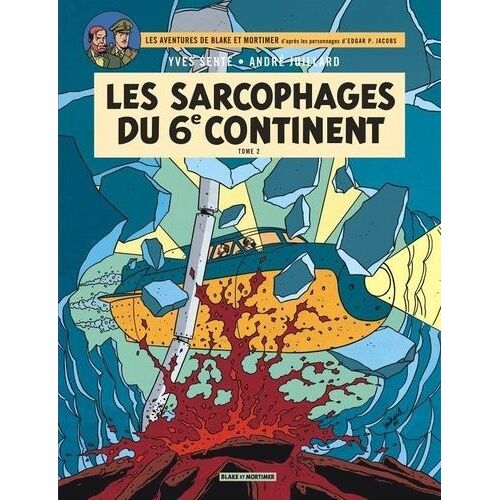Les Aventures De Blake Et Mortimer - Tome 17 - Les Sarcophages Du 6e Continent - Tome 2