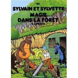 Sylvain Et Sylvette Tome 42 - Magie Dans La Forêt