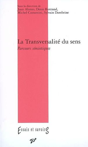 La Transversalité Du Sens - Parcours Sémiotiques