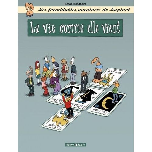 Les Formidables Aventures De Lapinot Tome 8 - La Vie Comme Elle Vient