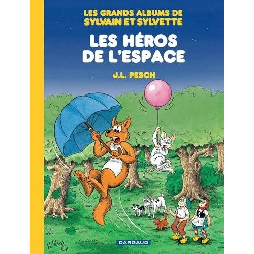 Les Grands Albums De Sylvain Et Sylvette Tome 3 - Les Héros De L'espace
