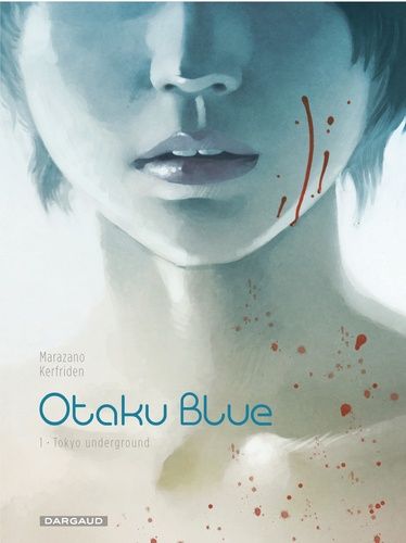 Otaku Blue - Tome 1 : Tokyo Underground
