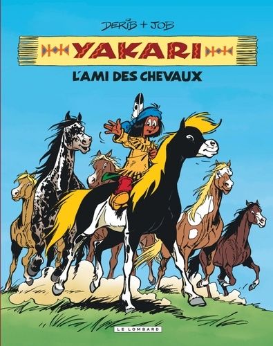 Yakari L'ami Des Animaux - L'ami Des Chevaux