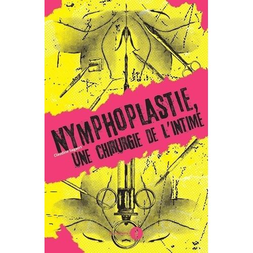 La Nymphoplastie - Une Chirurgie De L'intime