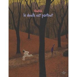 Le Doute Est Partout