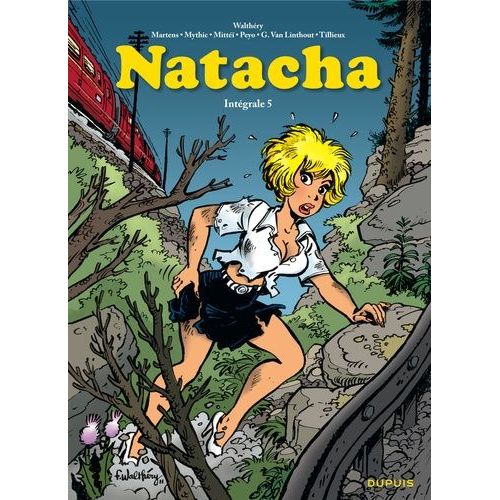 Natacha L'intégrale - Tome 5 - Cauchemirage - La Ceinture De Cherchemidi - L'ange Blond - 1989-1994