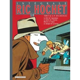 Ric Hochet L'intégrale Tome 14 - La Bête De L'apocalypse - Le Maître De L'illusion - Meurtre À L'impro - Le Masque De La Terreur