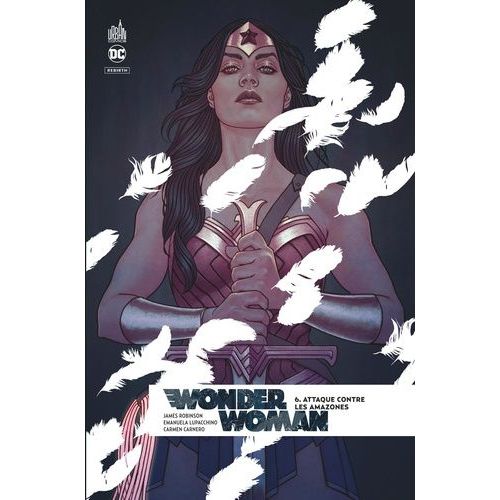 Wonder Woman Rebirth - Tome 6 - Attaque Contre Les Amazones