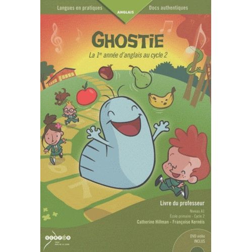 Ghostie, La 1re Année D'anglais Au Cycle 2 - Livre Du Professeur (1 Dvd)
