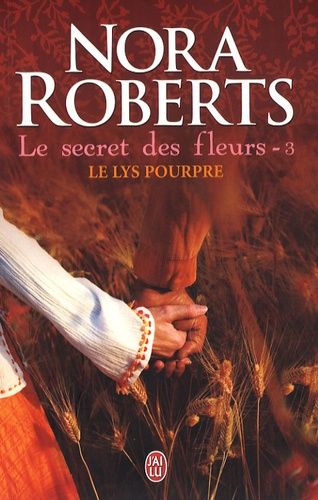 Le Secret Des Fleurs - Tome 3 - Le Lys Pourpre