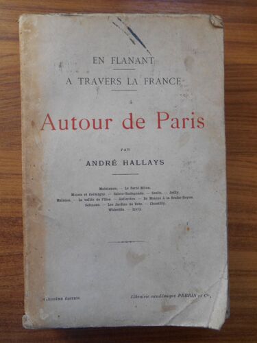 En Flânant Autour De Paris Maintenon La Ferté-Milon / André Hallays / Réf36256