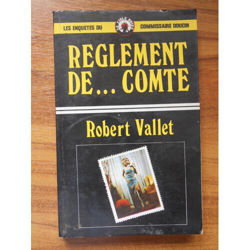 Réglement De Comte Enquêtes Du Commissaire Doucin / Vallet, R / Réf39639