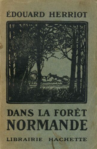 Dans La Forêt Normande / Herriot, Edourad / Réf30818