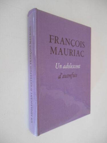 Un Adolescent D'autrefois / Mauriac, François / Réf34341