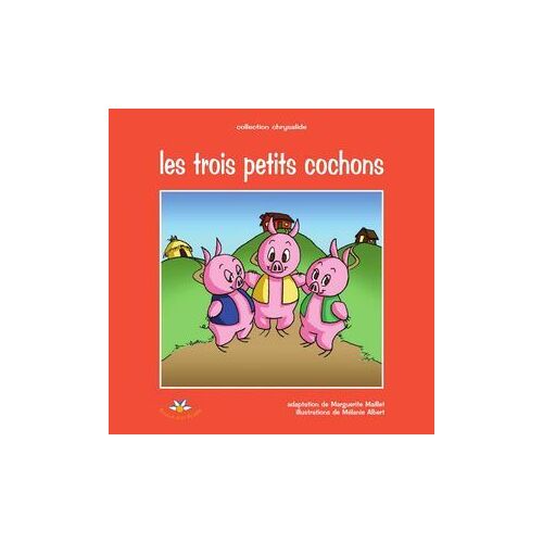 Les Trois Petits Cochons