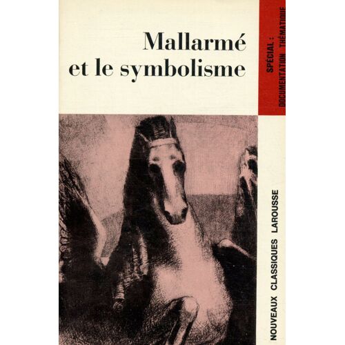 Mallarmé Et Le Symbolisme / Mallarmé / Réf21947
