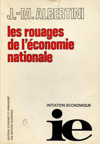 Les Rouages De L'économie Nationnale / Albertini, J.-M. / Réf: 12316