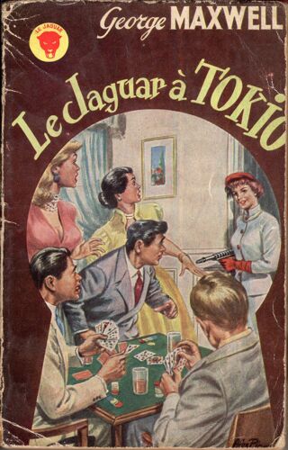 George Maxwell-Le Jaguar À Tokio-Couverture Illustrée Par Alex Pinon-1955.Eo.