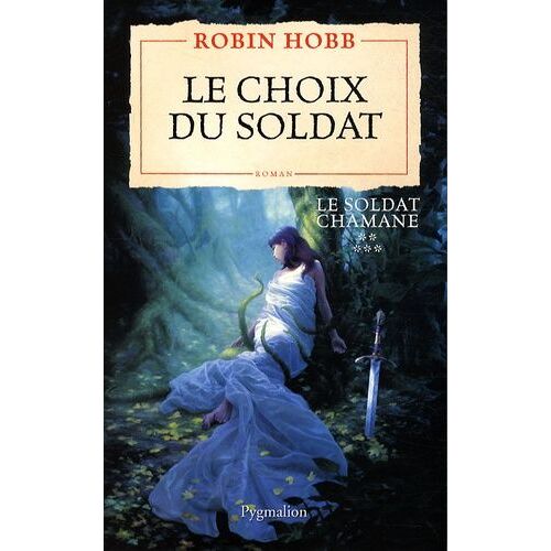 Le Soldat Chamane - Tome 5 - Le Choix Du Soldat