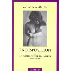 L'origine Du Monde Tome 3 : La Disposition Ou Le Complexe De Jonathan