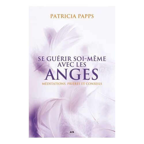 Se Guérir Soi-Même Avec Les Anges