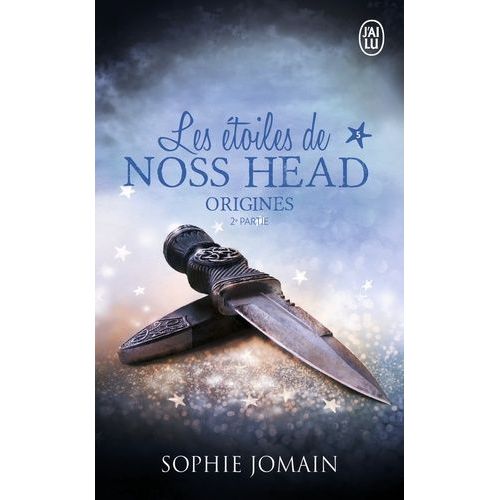 Les Étoiles De Noss Head - Tome 5 - Origines - 2e Partie