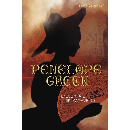 Penelope Green - Tome 3 - L'éventail De Madame Li